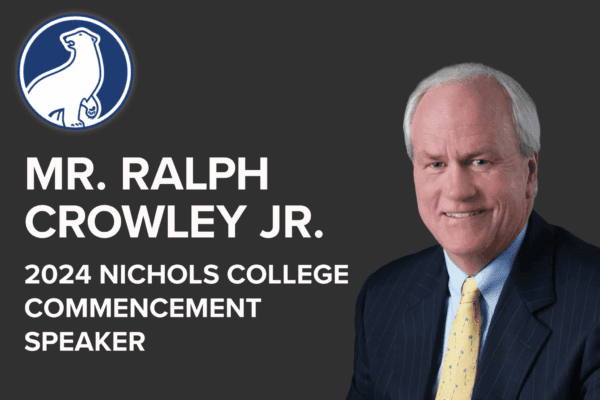 Ralph Crowley announced as 2024 Nichols College Commencement Speaker