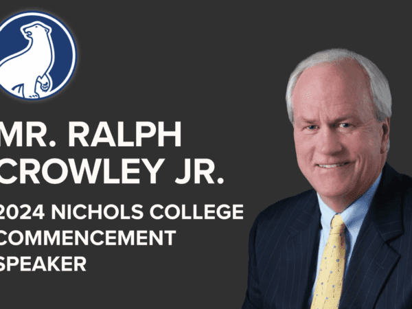 Ralph Crowley announced as 2024 Nichols College Commencement Speaker